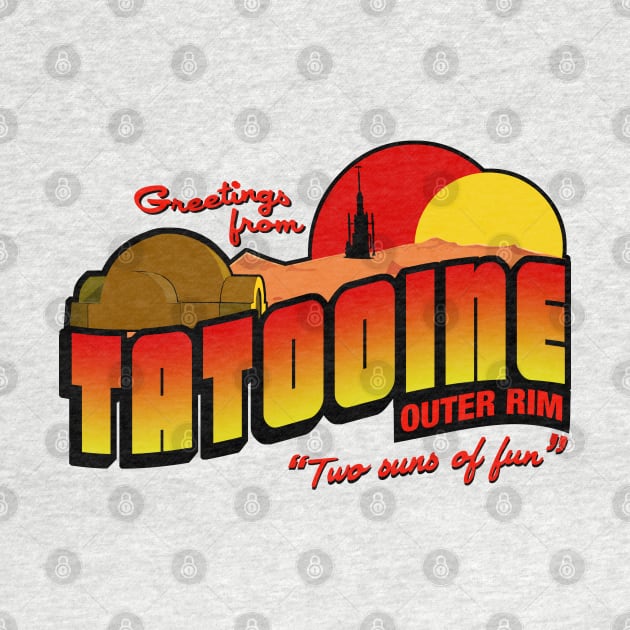 Greetings from Tatooine by PopCultureShirts